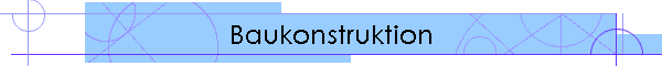 Baukonstruktion