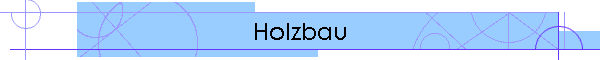 Holzbau